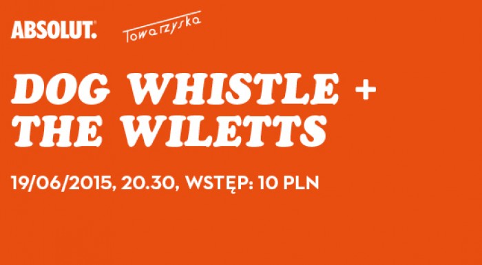 Dog Whistle & the Wiletts