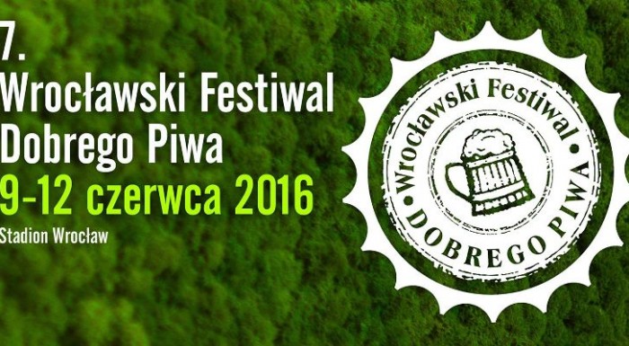 7. Wrocławski Festiwal Dobrego Piwa
