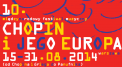 10th International Festival CHOPIN AND HIS EUROPE