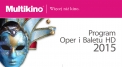 HD Opera and Ballet in Multikino